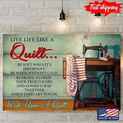 Quilting Live Life Like A Quilt... Be Soft When It's Important
