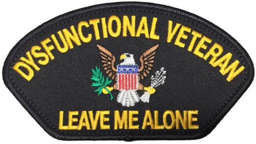 Dysfunctional Veteran Patch Iron On “Leave Me Alone”