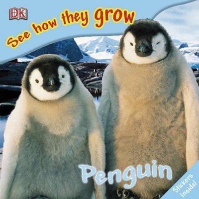 Penguin; See How They Grow - 9780756633714, paperback, DK Publishing