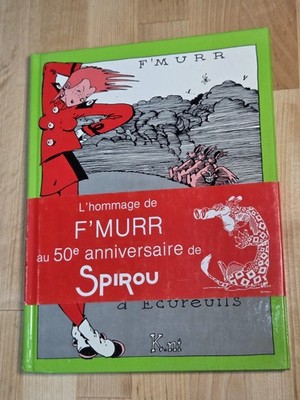 F'Murr   Spirella | French Comic Book | Spirou 50th Anniversary Tribute