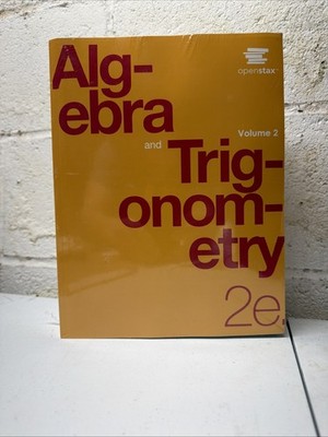 OpenStax Algebra and Trigonometry 2E Student Edition Volumes 1 and 2 New Sealed