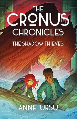 The Shadow Thieves, Volume 1 (Cronus Chronicles The) by Anne Ursu [Paperback]