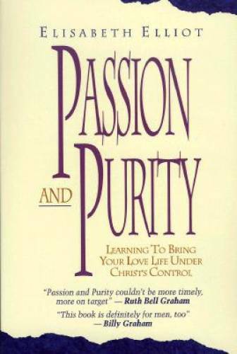 Passion and Purity - Paperback By Elliot, Elisabeth - VERY GOOD