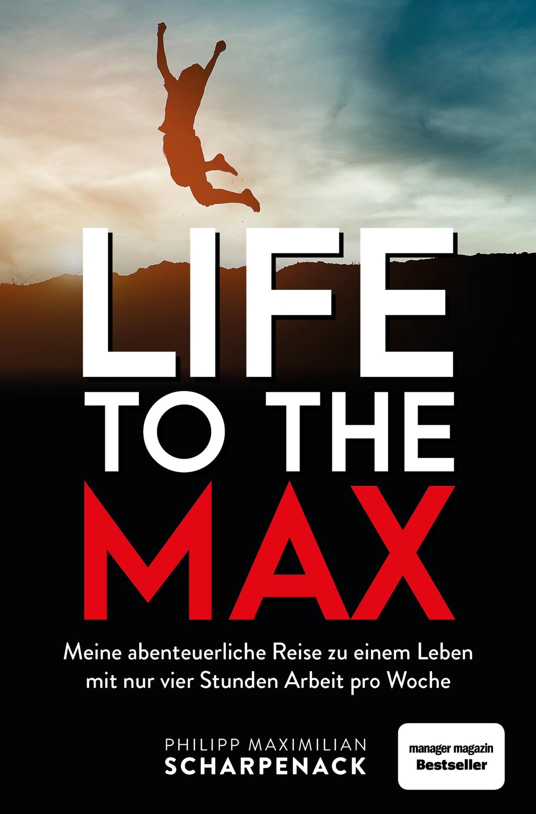 Thumbnail - Life To The Max | Philipp Maximilian Scharpenack | Taschenbuch | 256