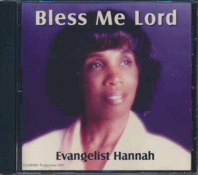CD Evangelist Hannah - Bless Me Lord