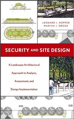 Security & Site Design Landscape Architectural Approach to Analysis 