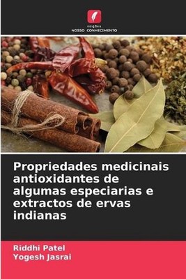 Propriedades medicinais antioxidantes de algumas especiarias e extractos de erva