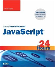 Sams Teach Yourself Javascript in 24 - Paperback, by Ballard Phil - Very Good