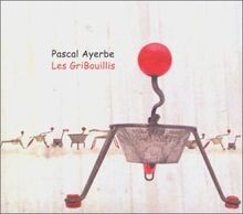 Les Gribouillis von Ayerbe Pascal | CD | Zustand sehr gut
