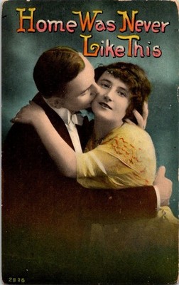 1915 Postcard ''Home Was Never Like This'' Kissing Couple Detroit