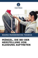 Nigora Muhiddinovna Tosheva | MÄNgel, DIE BEI DER Herstellung VON Kleidung...