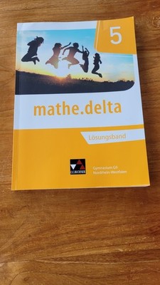 mathe.delta 5 - LEHRER - LÖSUNGSBAND ZUM SCHULBUCH- NRW G9 
