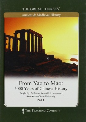 From Yao to Mao, 5000 Years of Chinese History, the Buch The Great Courses