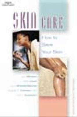 Skin Care: How to Save Your Skin (Personal Care Collection)