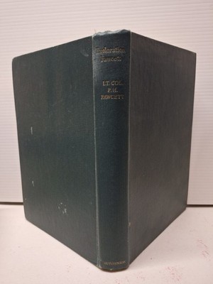 EXPLORATION FAWCETT by COL P.H FAWCETT 7th Imp 1953 HC