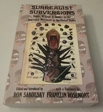 Surrealist Subversions: Rants, Writings & Images by the Surrealist Movement USA