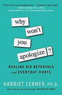 Why Wont You Apologize?: Healing Big Betrayals and Ever... | Buch | Zustand gut