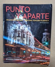 Punto y aparte; Spanish Review, Moving Toward...