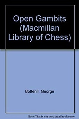 Open Gambits Paperback George Botterill
