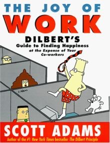 The Joy of Work: Dilbert s Guide to Finding Happiness at... | Buch | Zustand gut