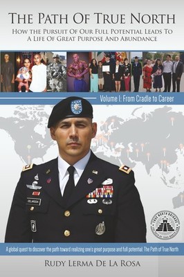 The Path of True North: How the Pursuit of Our Full Potential Leads to a Lif...