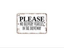 Please No Delivery Vehicles In Driveway Sign  Private Property Sign