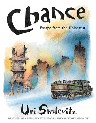 Chance: Escape from the Holocaust: Memories of a PAPERBACK 2024 by Uri Shulevitz
