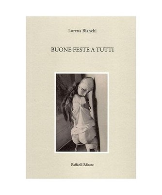 Buone feste a tutti, Bianchi, Lorena
