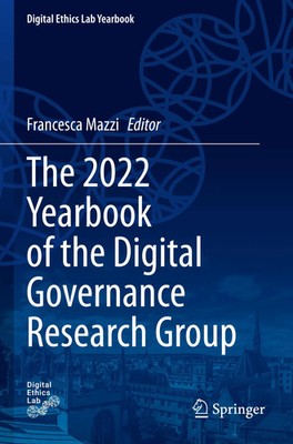 The 2022 Yearbook of the Digital Governance Research Group Francesca Mazzi Buch