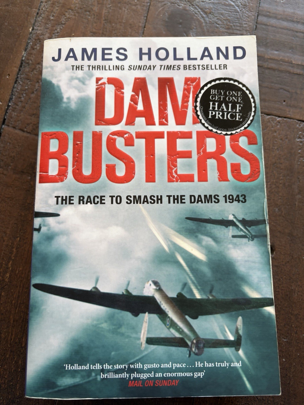 Dam Busters The Race to Smash the Dams 1943 PB James Holland