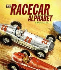 Racecar Alphabet (Ala Notable Children's Books. Younger Reade - VERY GOOD