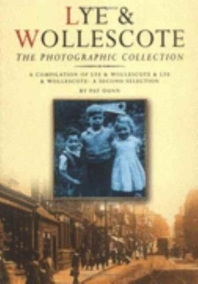 The Lye Wollescote Collection Pat Dunn Paperback The History Pres  9780750933551