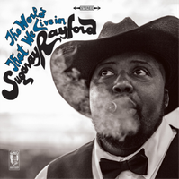 Sugaray Rayford The World That We Live In (Cd) Album