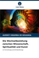 Audrey Kibamba De Bouansa | Die Wechselbeziehung Zwischen Wissenschaft,...