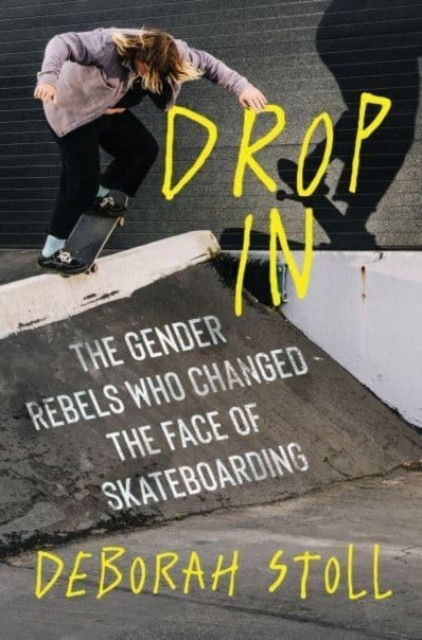Drop In by Deborah Stoll (Hardback Book)
