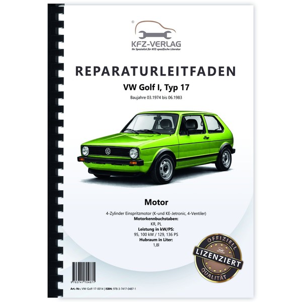 VW Golf 1 Typ 17 1974-1983 4-Zyl. 1,8L Benzinmotor 129-136 PS Reparaturhandbuch-image