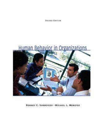 Human Behavior in Organizations: Human Behavio Organiz _p2, Rodney C. Vandeveer,