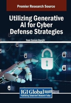 Utilizing Generative AI for Cyber Defense Strategies (Paperback)