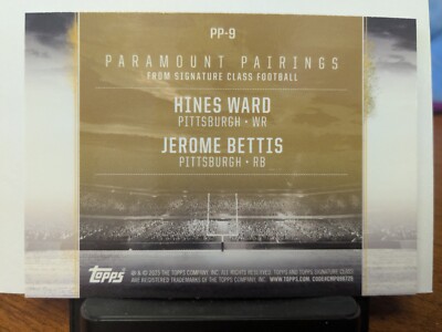 Paramount Pairings - Hines Ward & Jerome Bettis - 2024 Topps