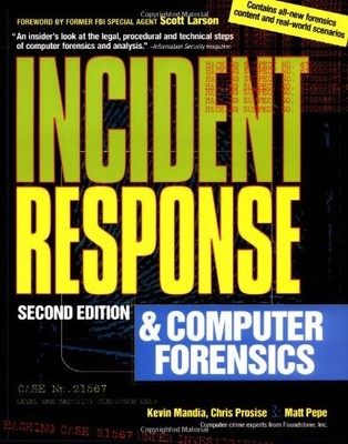 Incident Response and Computer Forensics, Second Edition By Chri
