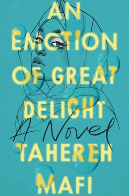 An Emotion of Great Delight | Tahereh Mafi | 2021 | englisch
