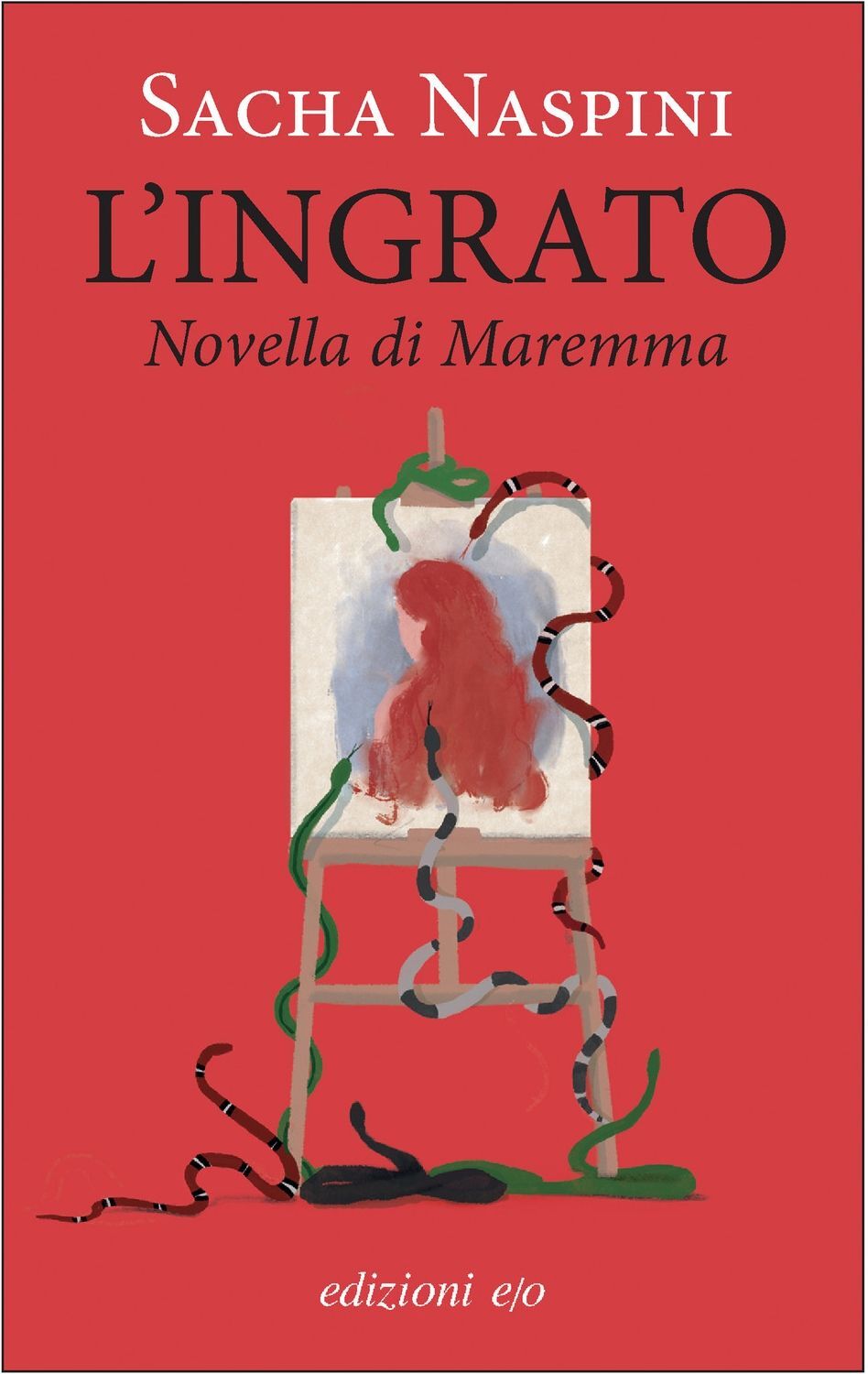 Libri Sacha Naspini - L' Ingrato. Novella Di Maremma