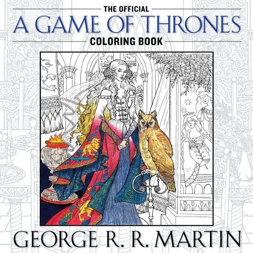 Official a Game of Thrones Coloring Book by George R. R. Martin (2015, Trade Paperback)-image