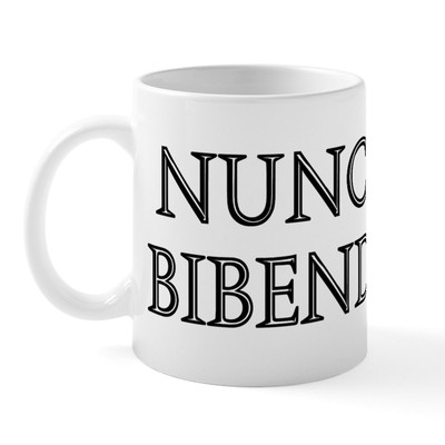 CafePress NUNC EST BIBENDUM Mug 11 oz Ceramic Mug (104715473)