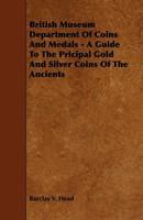 Barclay V. Head | British Museum Department Of Coins And Medals - A Guide To...