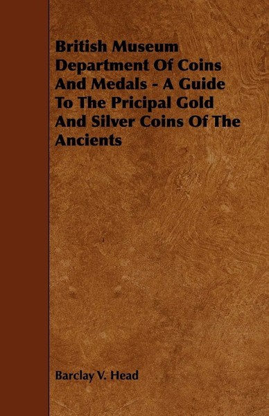 Barclay V. Head | British Museum Department Of Coins And Medals - A Guide To...-image