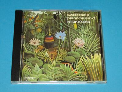 Philip Martin / Gottschalk: Piano Music - Vol. 2 (UK 1994, Hyperion CDA66697) CD