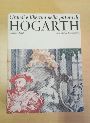 Antal - Grandi e libertini nella pittura di Hogarth (Saggiatore, 1964) - Bild 1 von 4