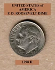 1998 D - Denver, Roosevelt 10¢ Dime "Circulated" Actual Coin Shown **FREE S&H**