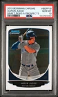 AARON JUDGE 2013 BOWMAN CHROME ROOKIE RC #BDPP19 PSA 10 GEM MINT! NY YANKEES MVP